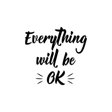 Her şey yoluna girecek. Yazı. El vektör çizim çekilmiş. el ilanı, afiş ve posterler için öğe. Modern hat.