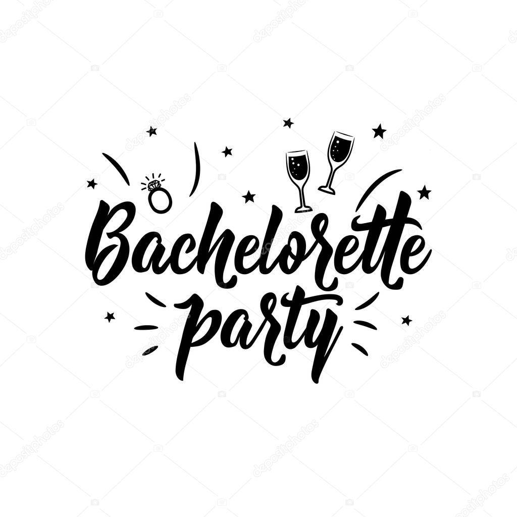 Bachelorette party. Lettering. Hand drawn vector illustration. element for flyers, banner and posters. Modern calligraphy.