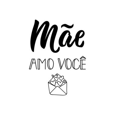 Seni seviyorum anne Portekizce. Yazı. Mürekkep çizim. Modern fırça hat. Mae amo voce.