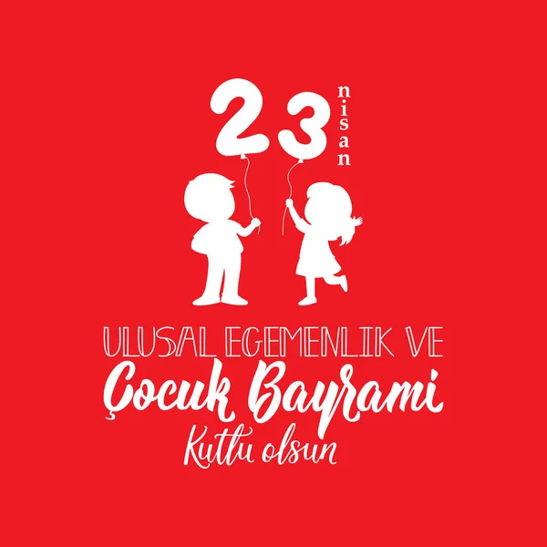 23 April, Kartu Hari Kedaulatan dan Childrens Nasional. Teks Turki: 23 April, Kedaulatan Nasional dan Hari Childrens . - Stok Vektor