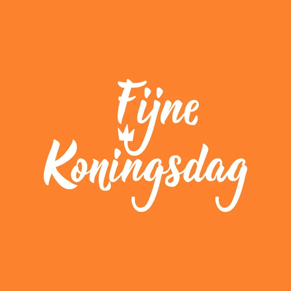Texto holandês: Feliz Dia do Rei. Letras. vector. elemento para folhetos, banner e cartazes. Fijne Koningsdag . —  Vetores de Stock