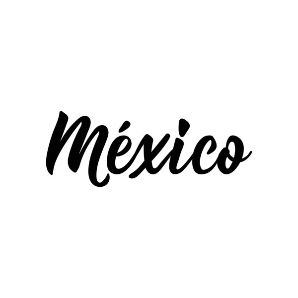İspanyolca metin: Meksika. Yazı. Mürekkep illüstrasyon. Modern fırça kaligrafisi. — Stok Vektör