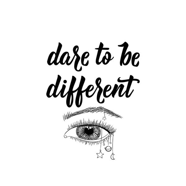 Dare to be different. Vector illustration. Lettering. Ink illustration. — Stock Vector