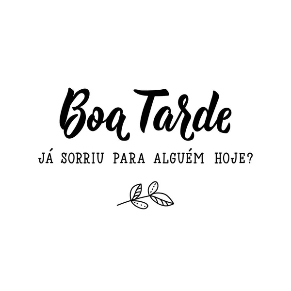 Μπόα Ταρντέ Βραζιλιάνικα Γράμματα Μετάφραση Από Πορτογαλικά Καλό Απόγευμα Χαμογέλασες — Διανυσματικό Αρχείο