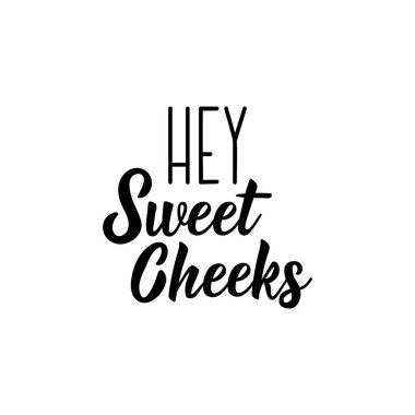 Free Free 239 Hello Sweet Cheeks Svg Free SVG PNG EPS DXF File