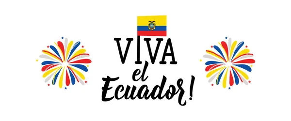 Здравствует Эквадор Письмо Перевод Испанского Viva Ecuador День Независимости Концепции — стоковый вектор