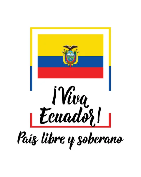 Lettering Translation Spanish Viva Ecuador Free Sovereign Country Design Concept — Stock Vector