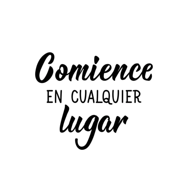 Letras Traducción Del Español Comience Cualquier Lugar Elemento Para Volantes — Archivo Imágenes Vectoriales