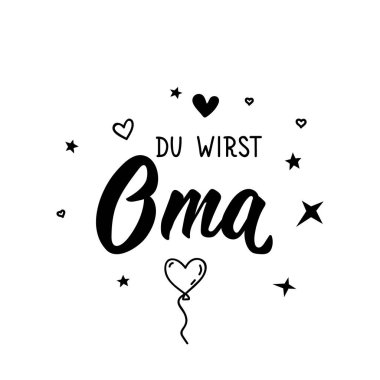 Almanca metin: Sen bir büyükanne olacaksın. Mektup. Vektör çizimi. El ilanları ve posterler için element Modern kaligrafi.