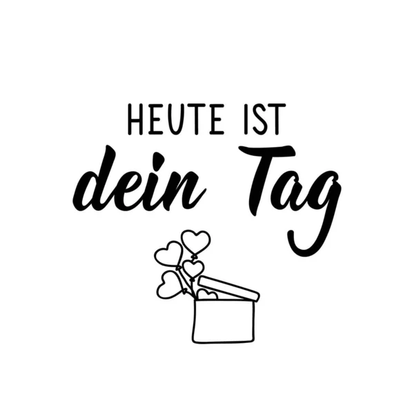 ドイツ語のテキスト 今日はあなたの日です 手紙だ ベクトルイラスト チラシのバナーやポスターの要素 モダン書道 — ストックベクタ