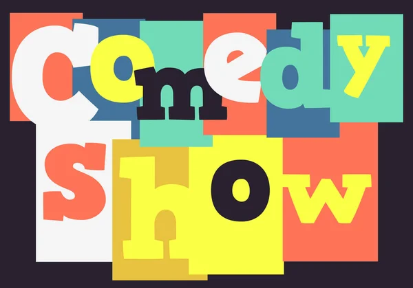 Comedy Show Typographic Type Design Vector Image — Stock Vector