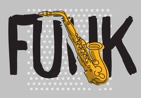 Funk Music Lettering Type Poster Design With A Saxophone Illustration Vector Image — Stock Vector