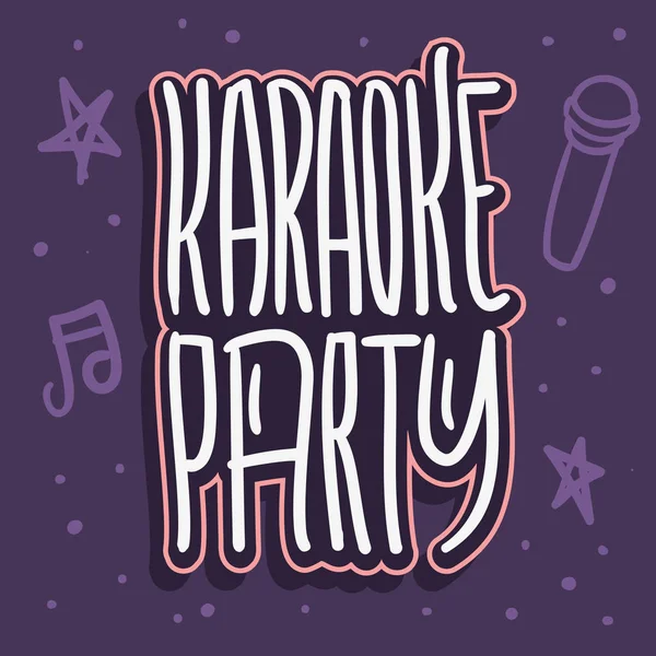 Karaoke Party  Hand Drawn Lettering for Poster Ad Flyer or sticker Vector Image — Stock Vector