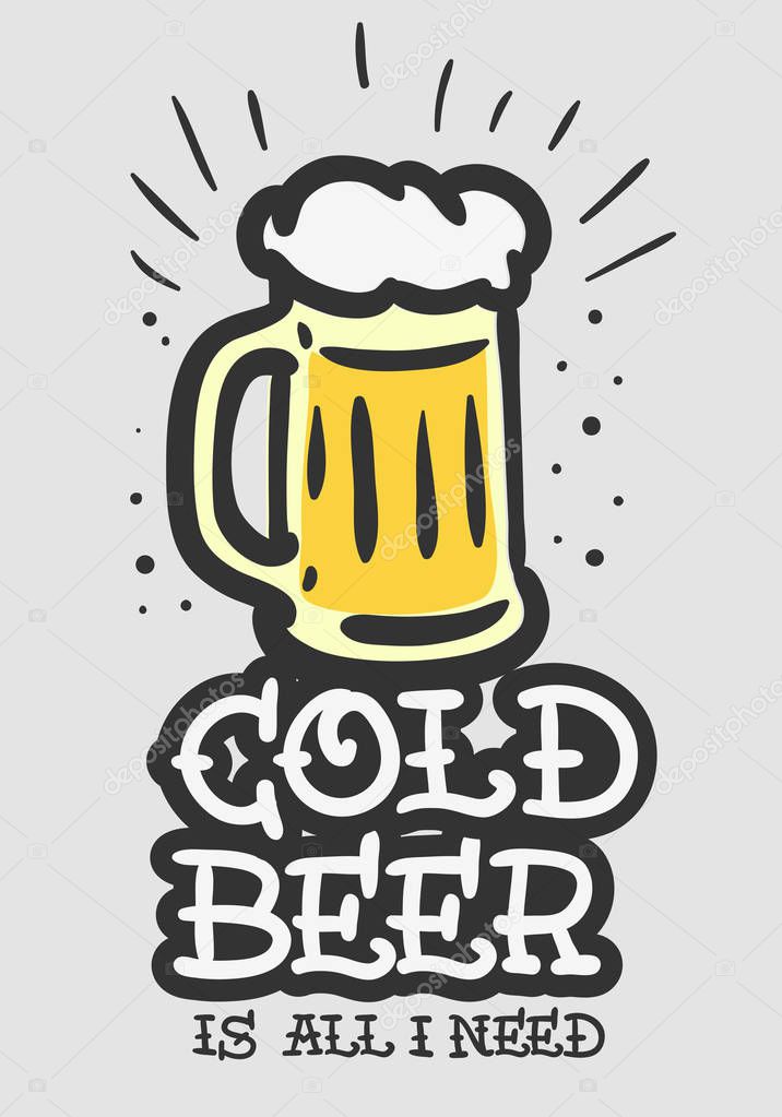 Beer Alcohol Related Slogan Hand Drawn Tee Print Design For T Shirt Print  With  A Mug Of Beer  Illustration  Vector Graphic