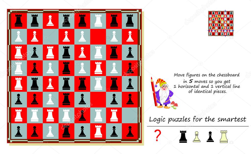 Logic puzzle game for smartest. Move figures on chessboard in 5 moves so you get 1 horizontal and 1 vertical line of identical pieces. Printable page for brainteaser book. Developing spatial thinking.