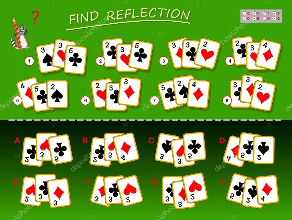 Logical puzzle game for children and adults. Need to find correct reflection for each set of playing cards. Printable page for kids brain teaser book. Developing spatial thinking skills. IQ test.
