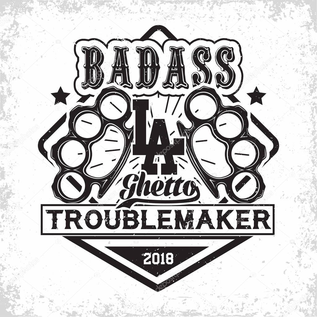 Troublemakers vintage emblem design,  grunge print stamp of badass, on whie background, vector