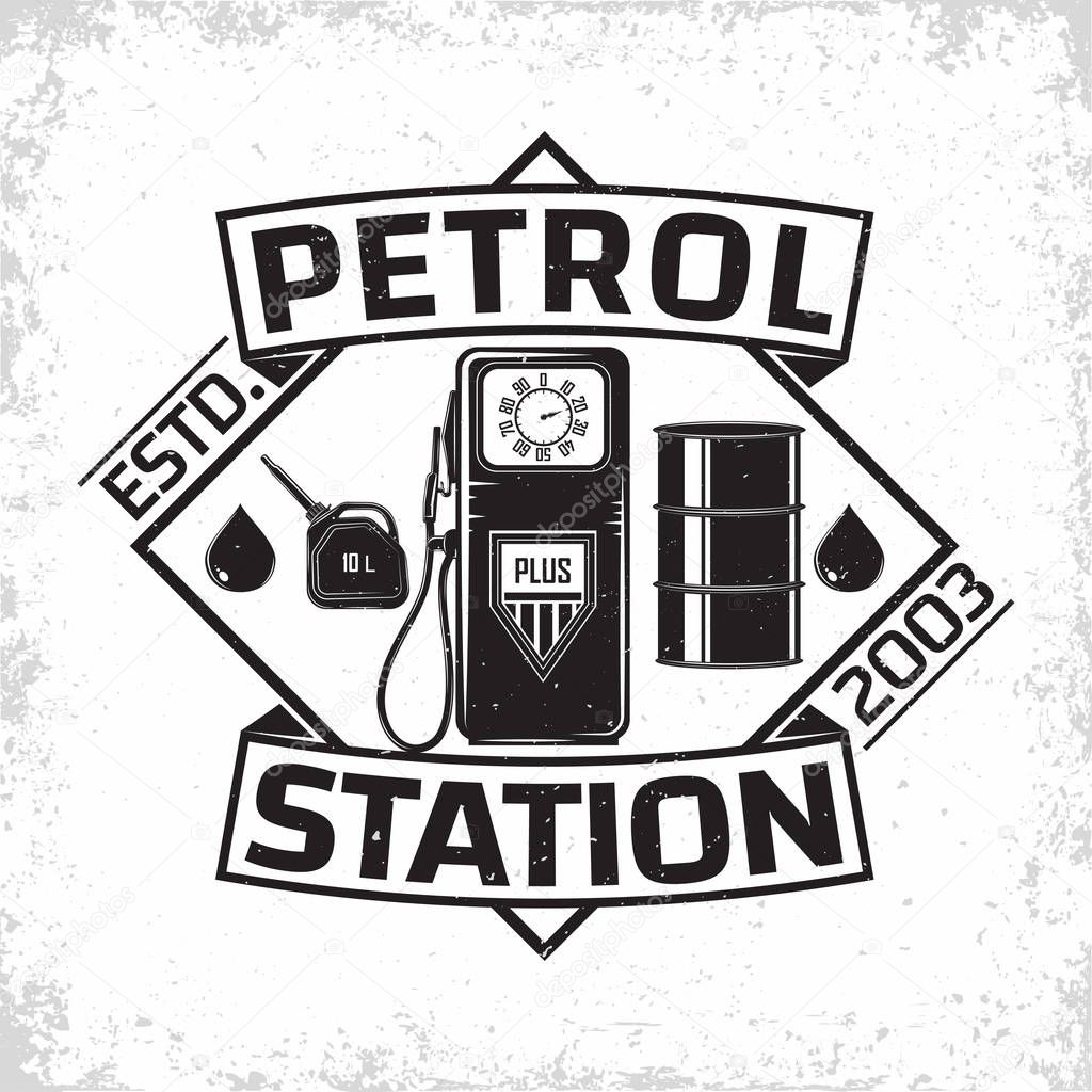 Vintage Petrol station logo design, emblem of gasoline station, Gas or diesel filling station typographyv emblem, print stamps with easy removable grange, Vector