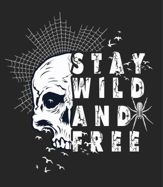 Kalış vahşi ve özgür. Sloganı yazdırma.