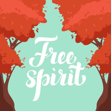vektör çizim tasarım ile metin özgür ruh yeşil zemin üzerine kırmızı sonbahar ağaçlarının 