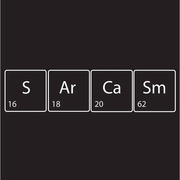 Sarcasm Tabel Periodic Text Ilustrație Vecctor — Vector de stoc