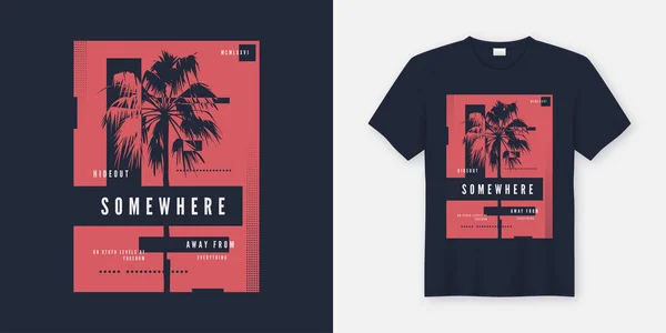 Em algum lugar t-shirt e vestuário design moderno com silho de palmeira —  Vetores de Stock
