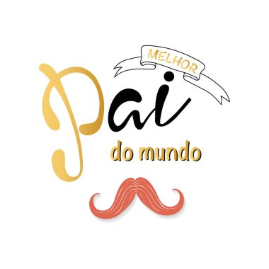 Melhor pai mundo Portekizce içinde dünyanın en iyi babasıdır. Yazı ile kartı. Babalar günü kartı arka plan vektör.