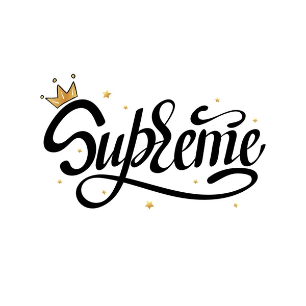 Supreme. Slogan typografii wydruku z złota Korona — Wektor stockowy