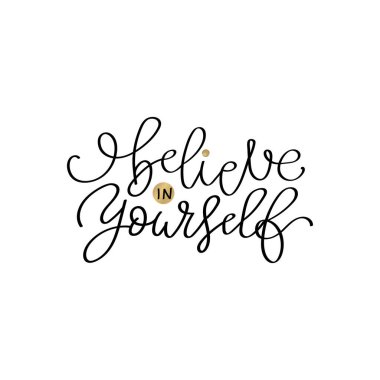 Kendine harfi harfine inan. El çizimi tipografi poster prin