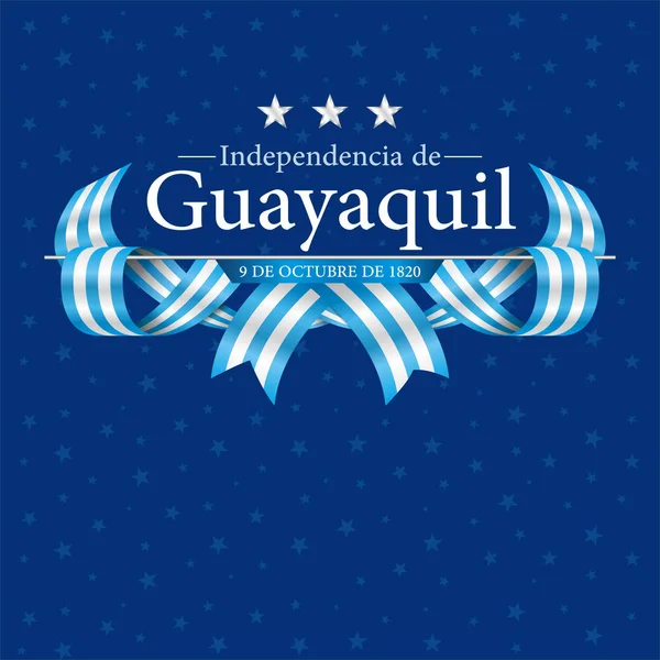 Bağımsızlık De Guayaquil Tebrik Kartı - Guayaquil 'in İspanyolca Bağımsızlığı - İç içe geçmiş kurdele şeklinde mavi ve beyaz bayraklı yıldız desenli koyu mavi arkaplan üzerinde başlık. Vektör resmi