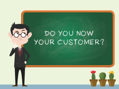 do you know your customer concept with business man standing on the blackboard and thinking vector illustration clipart