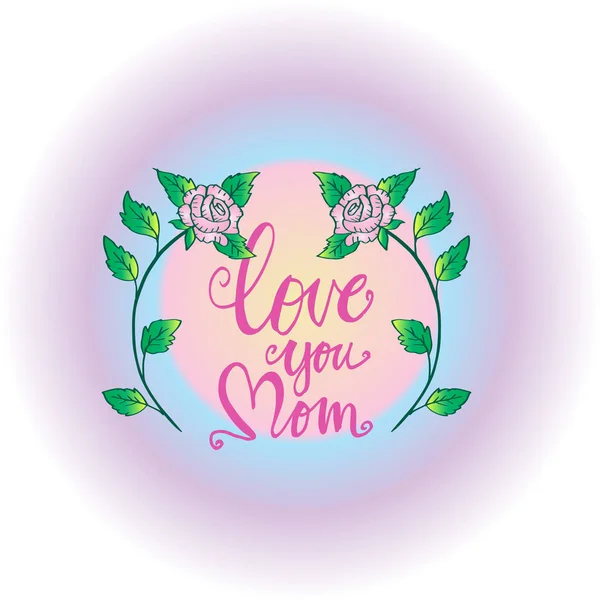 Love You Mom Hand Lettering Calligraphy Happy Mother Day Greeting — Stock Photo, Image