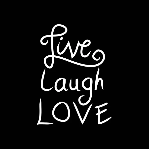 Lettering design phrase Live, Laugh, Love.