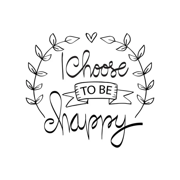 I choose happy hand lettering.
