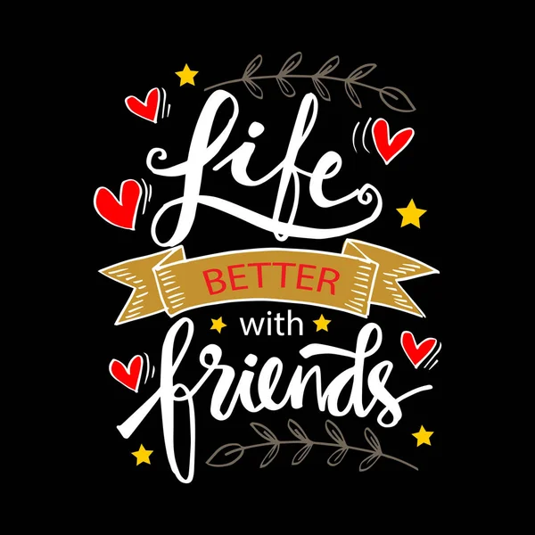 Life Better Friends Hand Lettering — Stock Photo, Image