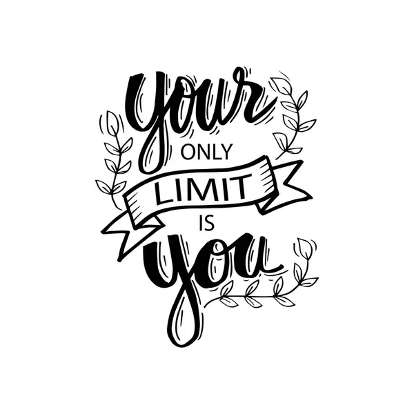 Your Only Limit You Motivational Quote — Stock Photo, Image