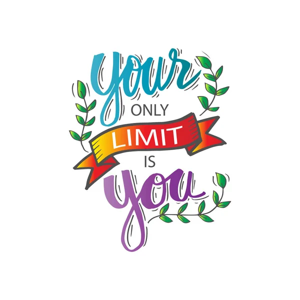 Your Only Limit You Motivational Quote — Stock Photo, Image