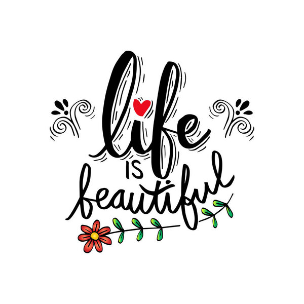 Life is beautiful card. Motivational quote.