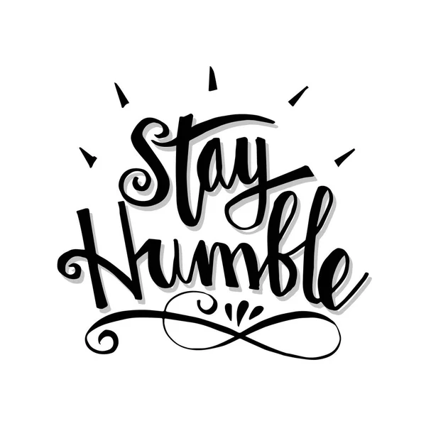 Stay Humble Hand Drawn Lettering Motivational Quote — Stock Photo, Image