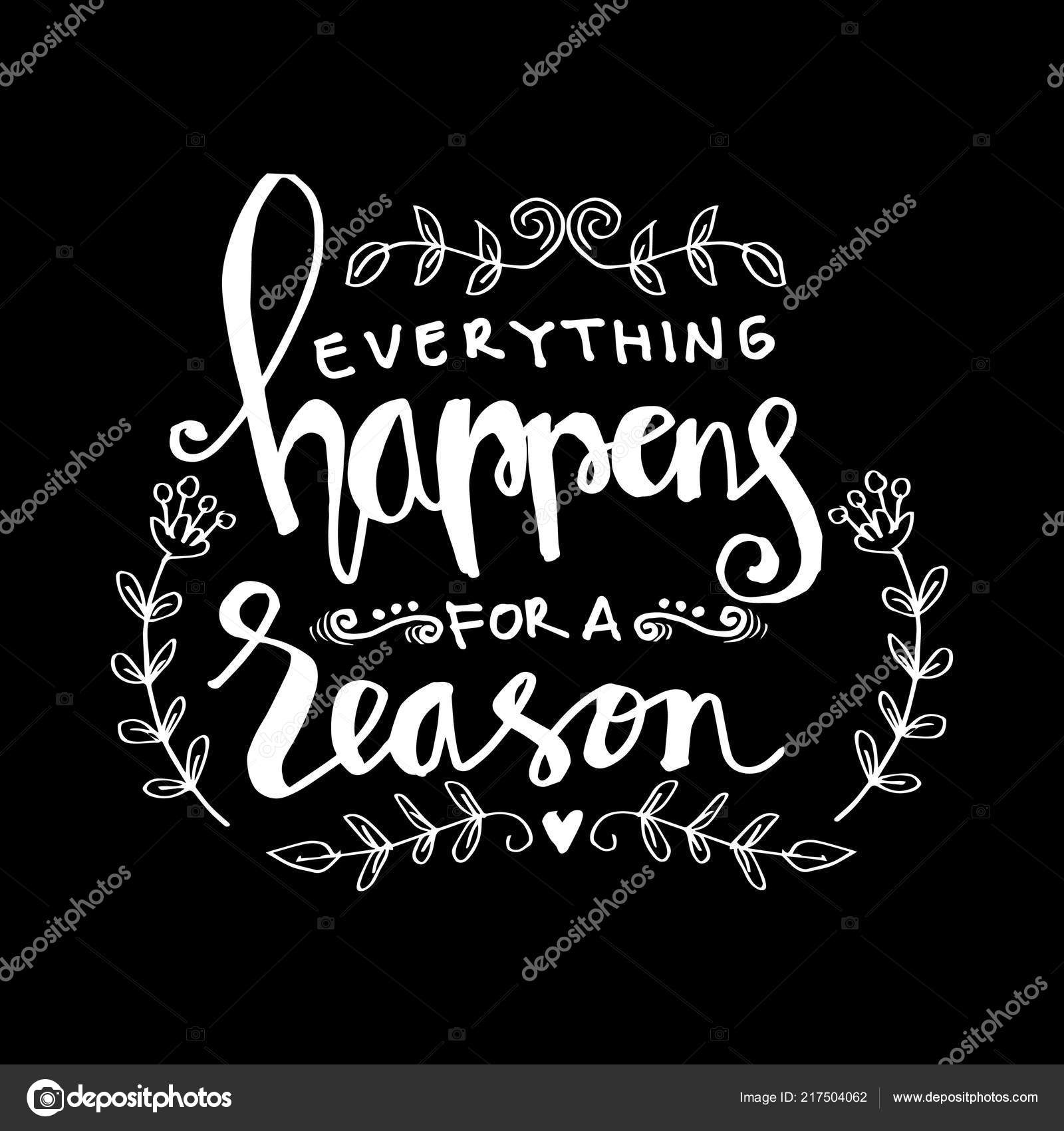 Everything Happens For A Reason Calligraphy Everything Happens