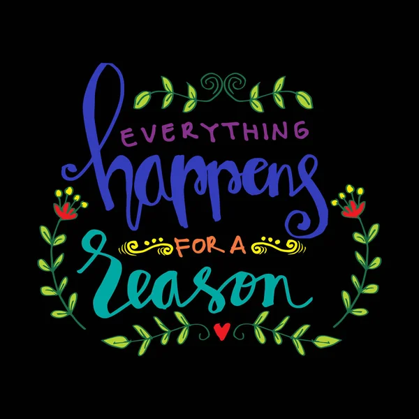 Everything Happens Reason Motivational Quote — Stock Photo, Image