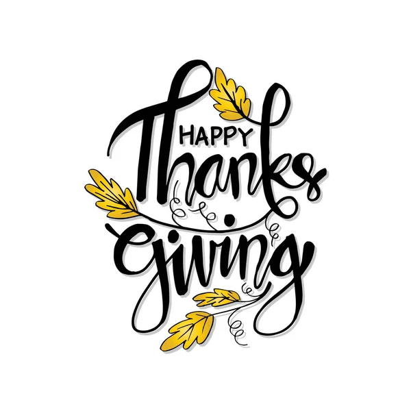 Hand Drawn Thanksgiving Typography Poster Celebration Quote Happy Thanksgiving — Stock Vector