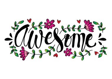Awesome el yazı sloganı çiçek çizim ile
