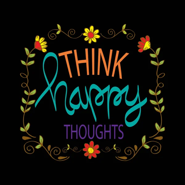 Think Happy Thoughts Motivational Quote Poster — Stock Vector