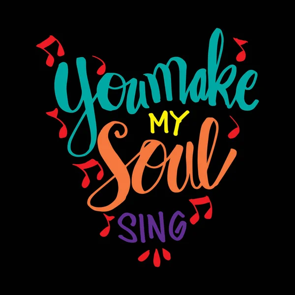 You Make Heart Sing Motivational Quote Royalty Free Stock Illustrations