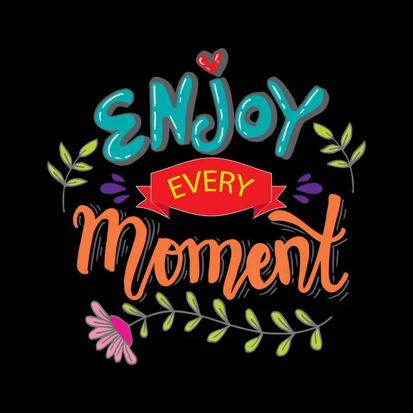 Enjoy Every Moment Hand Lettering Hand Lettering Poster — Stockový vektor