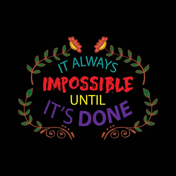 Always Impossible Done Motivational Quote — Stock Vector