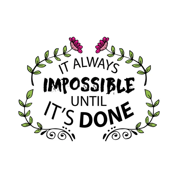 Always Impossible Done Motivational Quote — Stock Vector