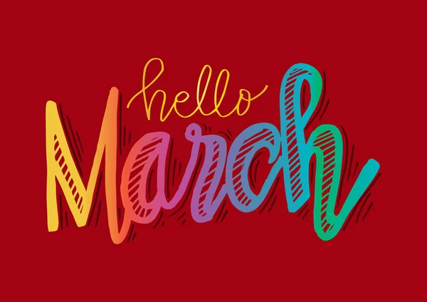 Hand Lettering Hello March Lettering Typography — Stock Vector