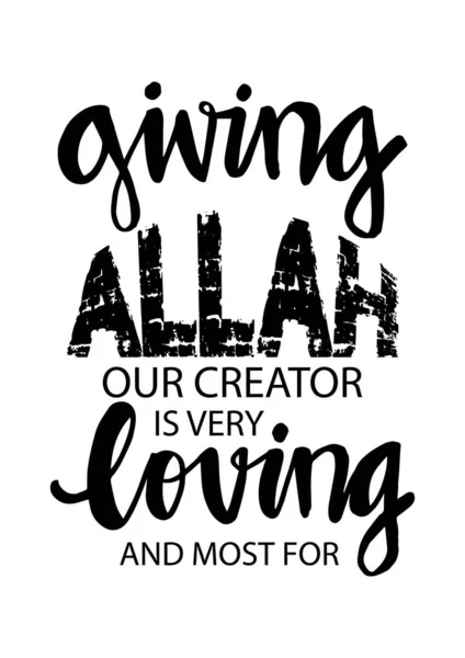 Giving Allah Our Creator Very Loving Most — Stock Vector